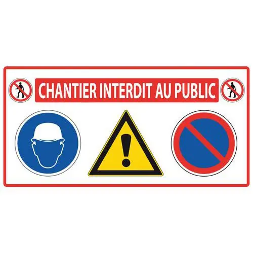 Panneau de signalisation 4 en 1 "CHANTIER INTERDIT AU PUBLIC"